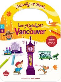 bokomslag Larry Gets Lost in Vancouver Activity Book