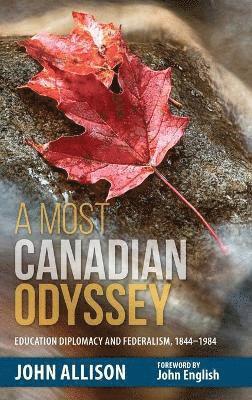 bokomslag A Most Canadian Odyssey