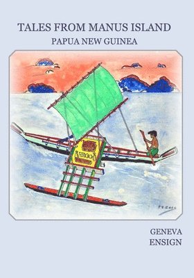 Geneva Ensign - Tales from Manus Island, Häftad