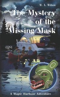 bokomslag The Mystery of the Missing Mask
