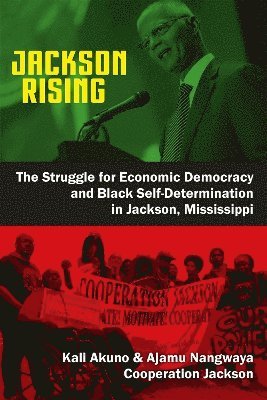 Kali Akuno, Ajamu Nangwaya - Jackson Rising, Häftad