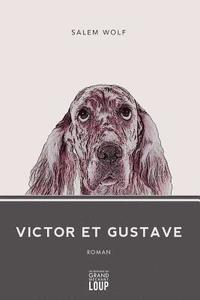 bokomslag Victor et Gustave