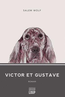 Victor et Gustave 1