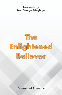 The Enlightened Believer 1