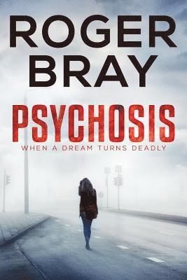 Roger Bray - Psychosis, Häftad