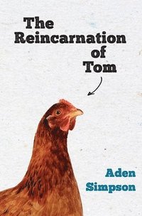 bokomslag The Reincarnation of Tom