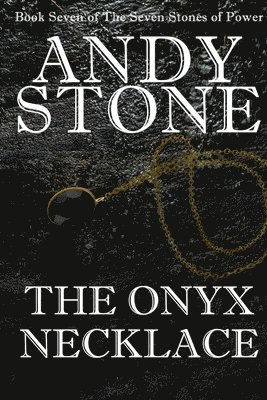 bokomslag The Onyx Necklace - Book Seven of the Seven Stones of Power