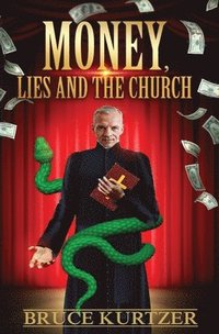 bokomslag Money, lies and the church