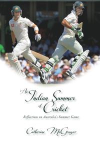 bokomslag An Indian Summer of Cricket: Reflections on Australia's Summer Game
