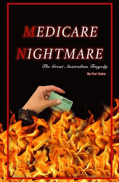 bokomslag Medicare Nightmare