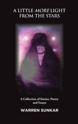Warren Sunkar - Little More Light from the Stars, Häftad