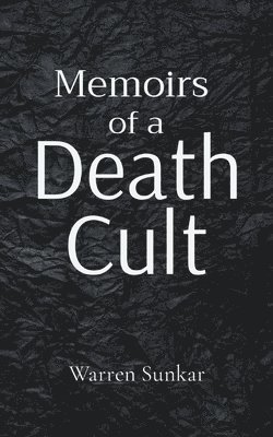 Memoirs of a 'Death Cult' 1