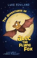 bokomslag The Adventures of Alec the Flying-Fox