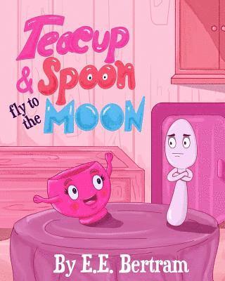 Teacup & Spoon - Fly to the Moon 1