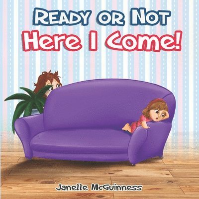 Janelle McGuinness - Ready or Not, Here I Come, Häftad