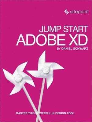 Daniel Schwarz - Jump Start Adobe XD, Häftad