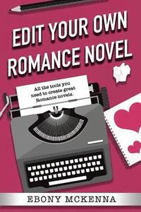 bokomslag Edit Your Own Romance Novel
