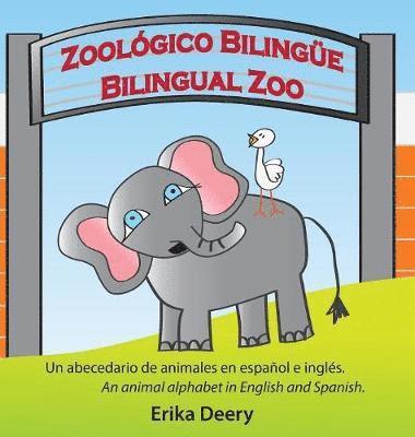 Deery Erika - Zoológico Bilingüe / Bilingual Zoo, Inbunden