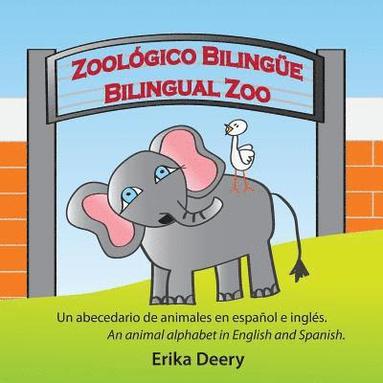 Erika Deery - Zoológico Bilingüe / Bilingual Zoo, Häftad
