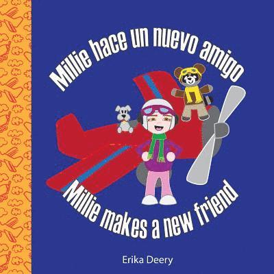 Erika Deery - Millie hace un nuevo amigo / Millie makes a new friend, Häftad