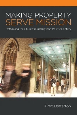 bokomslag Making Property Serve Mission