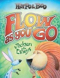 bokomslag Harpo & Boo: Flow AS You Go