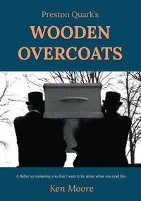 bokomslag Preston Quark's Wooden Overcoats