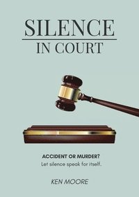 bokomslag Silence In Court