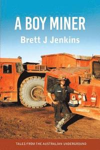 bokomslag A Boy Miner