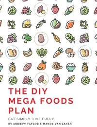 bokomslag The DIY Mega Foods Plan