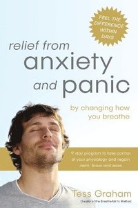 bokomslag Relief from Anxiety and Panic
