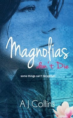 Magnolias don't Die 1