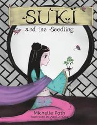 bokomslag Suki and the Seedling