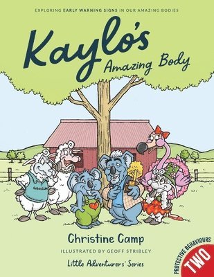 Christine Camp, Jennifer Rees - Kaylo's Amazing Body, Häftad