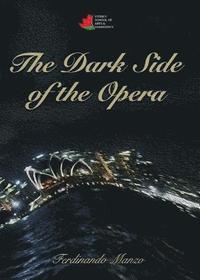 bokomslag The Dark Side of the Opera