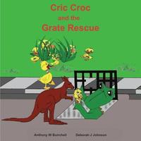 bokomslag Cric Croc and the Grate Rescue