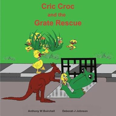 bokomslag Cric Croc and the Grate Rescue