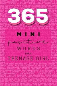 bokomslag 365 Positive Words for a Teenage Girl Mini Edition