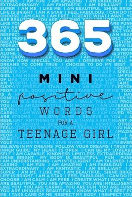 365 Positive Words for a Teenage Girl Mini Edition 1