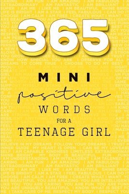 bokomslag 365 Positive Words for a Teenage Girl Mini Edition