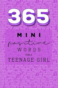 bokomslag 365 Positive Words for a Teenage Girl Mini Edition