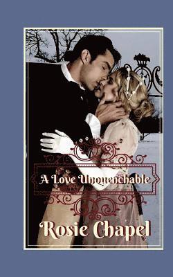 Rosie Chapel - A Love Unquenchable, Häftad