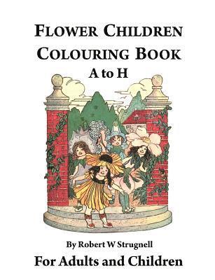 Flower Children Colouring Book (A to H) 1