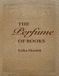 bokomslag The Perfume of Books