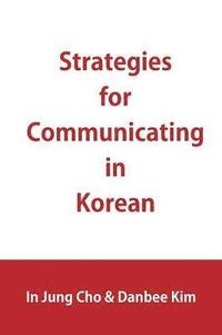 bokomslag Strategies for Communicating in Korean