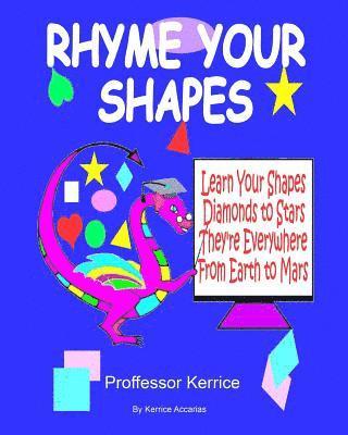 bokomslag Rhyme Your Shapes: with Proffessor Kerrice