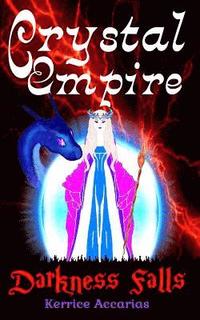 bokomslag Crystal Empire: Darkness Falls