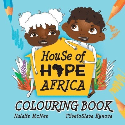 House of Hope Africa Colouring Book 1