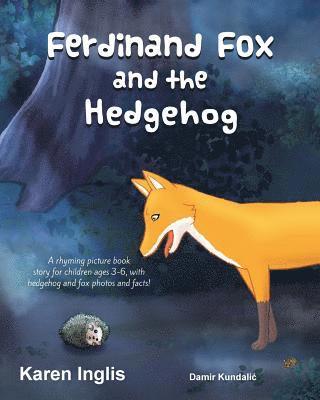Karen Inglis - Ferdinand Fox and the Hedgehog, Häftad