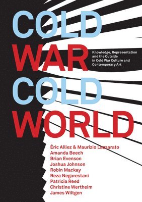 Robin Mackay, Amanda Beech, James Wiltgen - Cold War/Cold World, Häftad